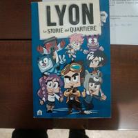 Lyon "Le Storie di Quartiere"