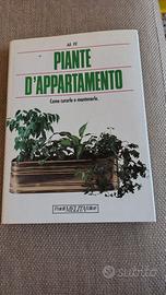 PIANTE D'APPARTAMENTO, Come curarle e mantenerle