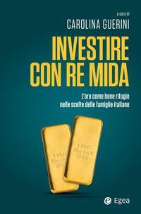 INVESTIRE CON RE MIDA, CAROLINA GUERINI
