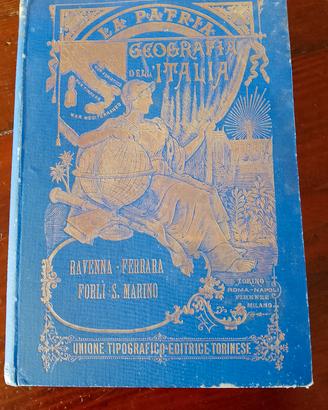 La Patria. Geografia dell' Italia 