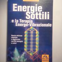 Energie sottili e la terapia energo-vibrazionale