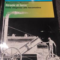 Libro an 90 dalla diligenza alla locomotiva.treni