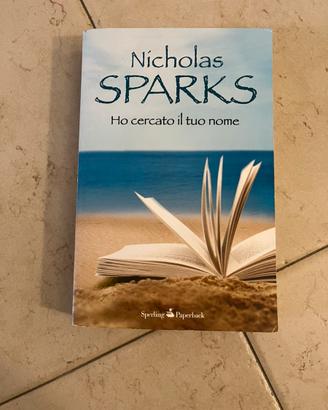 Libro Nicholas Spark ho cercato il tuo nome