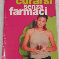 Curarsi senza farmaci anno 2001