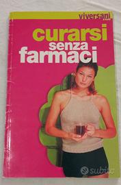 Curarsi senza farmaci anno 2001