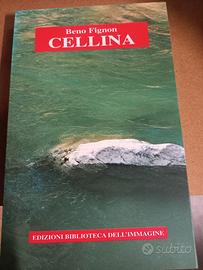Libro "Cellina" di Beno Fignon