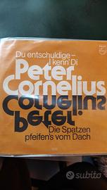 Vinile 45 giri Peter Cornelius Du entschuldige