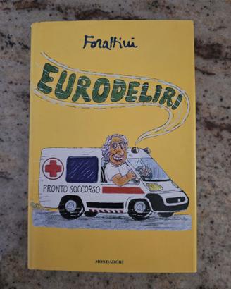 GIORGIO FORATTINI EURODELIRI ED MONDADORI 2011