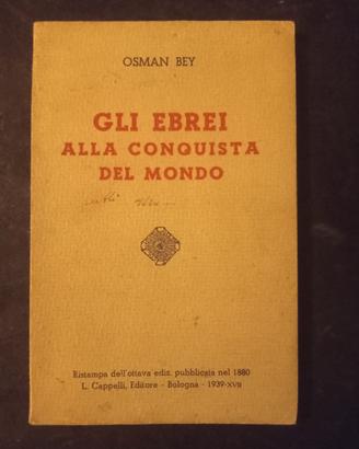 GLI  EBREI  ALLA CONQUISTA DEL MONDO (OSMAN  BEY) 