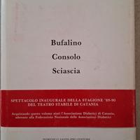 Bufalino, Consolo,Sciascia.  Trittico