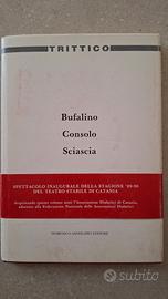 Bufalino, Consolo,Sciascia.  Trittico