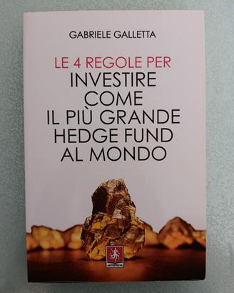Libro Le 4 regole per Investire Gabriele Galletta