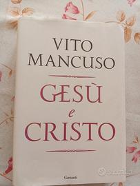 Gesù e Cristo di Vito Mancuso