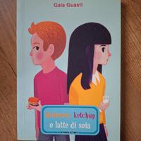 Maionese, Ketchup o latte di Soia