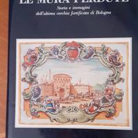LE MURA PERDUTE - BOLOGNA