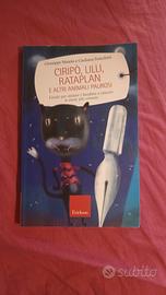 Ciripò, Lillo, Rataplan e altri animali paurosi