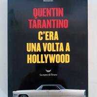Libro C'era una volta a Hollywood di Q. Tarantino