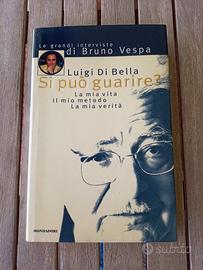 Si può guarire? la mia vita il mio metodo Di Bella