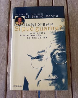 Si può guarire? la mia vita il mio metodo Di Bella