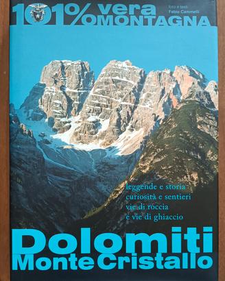 101% Vera montagna. Dolomiti Monte Cristallo