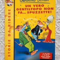 Un vero gentiltopo non fa… spuzzette! - G.Stilton