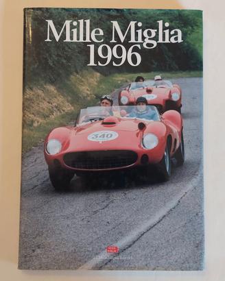 Mille Miglia 1996 di Pino Allievi Ed.Mille Miglia