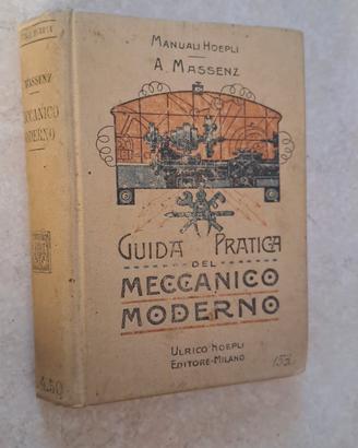 Libro 1917: Guida Pratica Meccanico Moderno Hoepli
