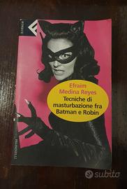 Libro Tecniche di masturbazione fra Batman e Robin