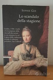 Lo scandalo della stagione - Sophie Gee