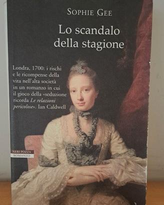 Lo scandalo della stagione - Sophie Gee