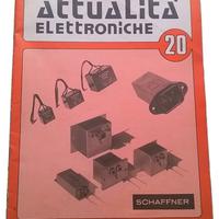 ATTUALITA' ELETTRONICHE N°20 - SCHAFFNER - G.B.C.