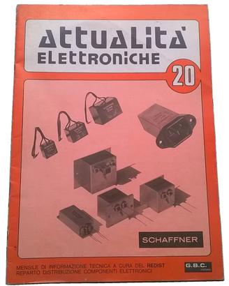 ATTUALITA' ELETTRONICHE N°20 - SCHAFFNER - G.B.C.