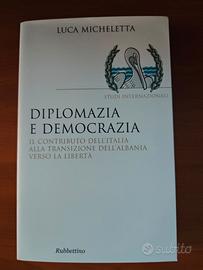 Diplomazia e democrazia - Luca Micheletta 