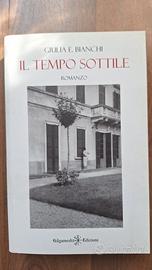 il tempo sottile. Giulia Elisabetta Bianchi