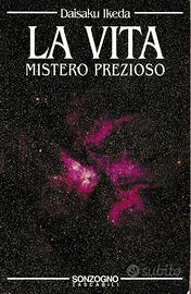 LA VITA MISTERO PREZIOSO - DAISAKU IKEDA