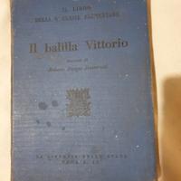 Libro scolastico Il balilla Vittorio