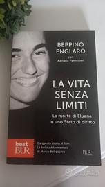 LA VITA SENZA LIMITI - La morte di Eluana Englaro