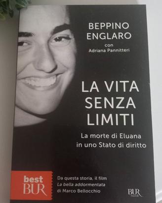 LA VITA SENZA LIMITI - La morte di Eluana Englaro