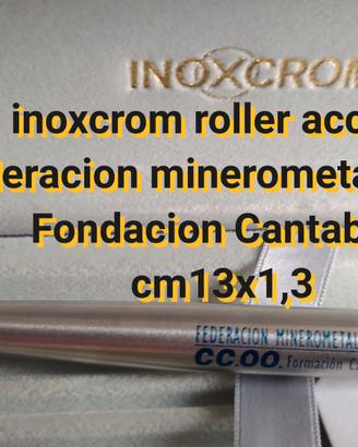 INOXCROM ROLLER ACCIAIO PERFETTA AZIENDALE