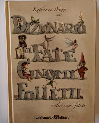 Katharine Briggs Dizionario di Fate Gnomi Folletti