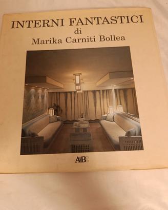 Interni fantastici di Marika Carniti Bollea