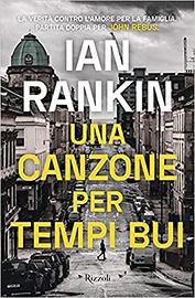 Una canzone per tempi bui, di Ian Rankin