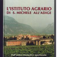 L’ISTITUTO AGRARIO DI S. MICHELE ALL’ADIGE -TRENTO