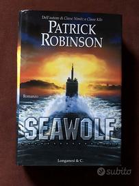Seawolf - Patrick Robinson - Longanesi - 2001