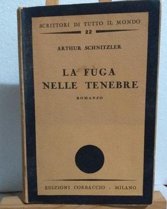 Schnitzler fuga nelle tenebre Corbaccio 1932 1ed