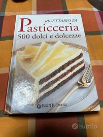 RICETTARIO DI PASTICCERIA 500 DOLCI E DOLCEZZE