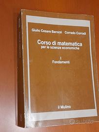 Corso di matematica per le scienze economiche. I: