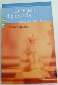 Frank Baumann, L'arte della diplomazia nella vita 