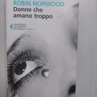 Libro - Donne che amano troppo (Robin Norwood)