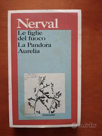 Le figlie del fuoco, La Pandora, Aurelia. Nerval